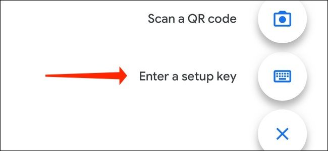 گزینه‌ی Enter a Setup Key در اپلیکیشن google authenticator